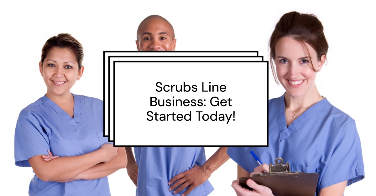 How to Start Your Own Business On Scrubs Line?插图